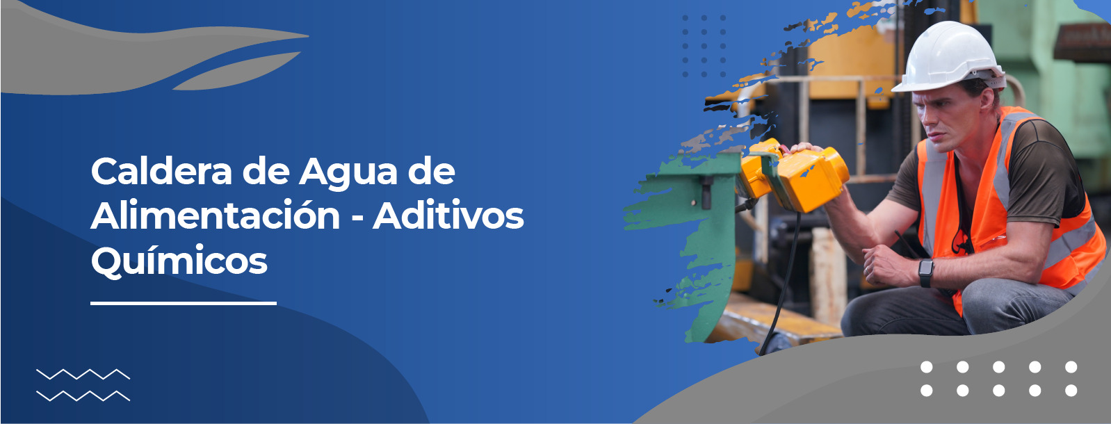 Caldera de Agua de Alimentación - Aditivos Químicos